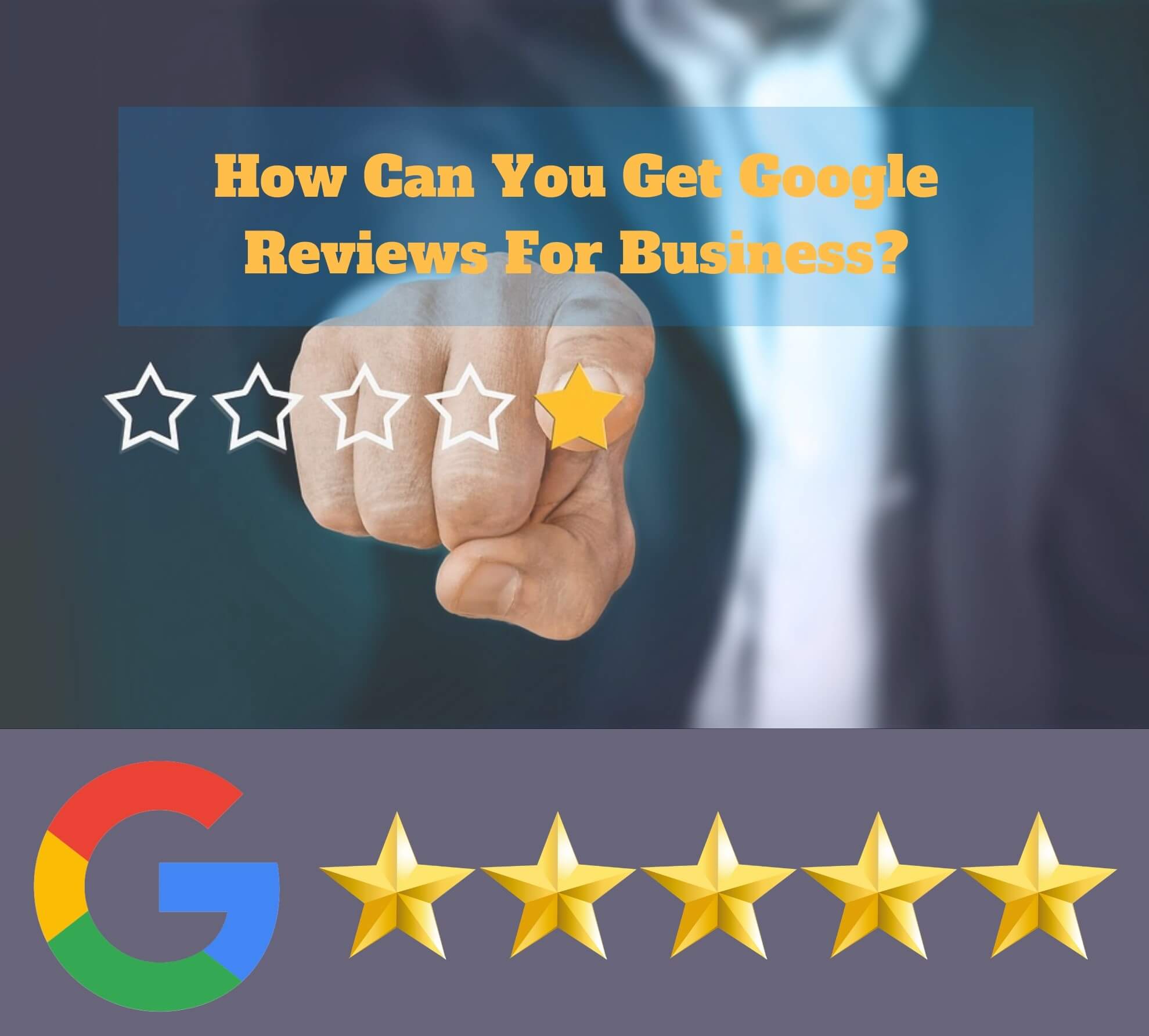How can I get Google reviews for my business