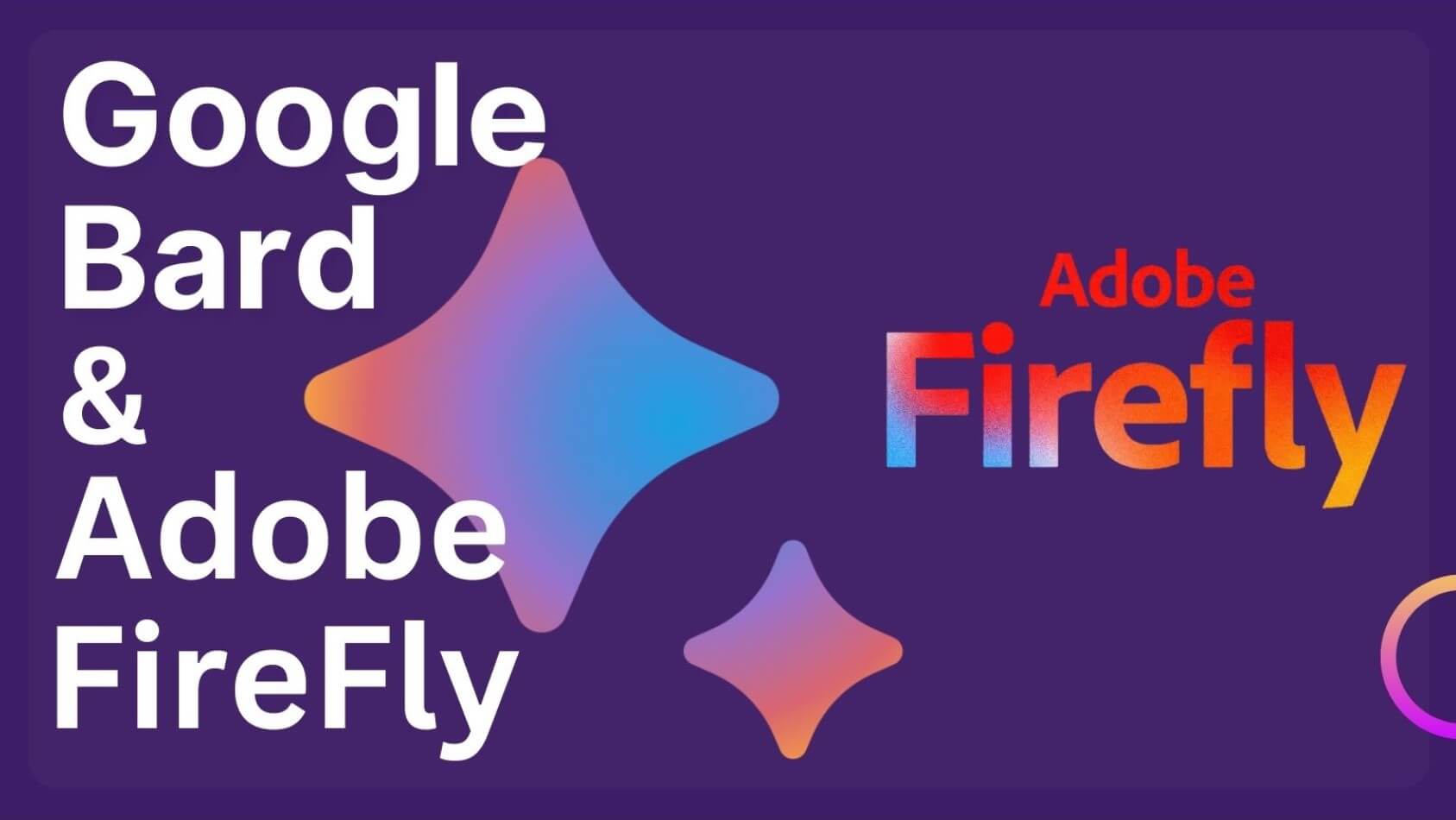 Google Bard AI and Adobe Firefly for Built-In Image Generator
