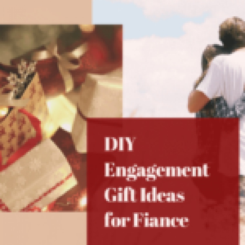DIY Engagement Gift Ideas for Fiance